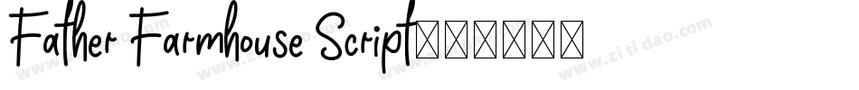 Father Farmhouse Script字体转换